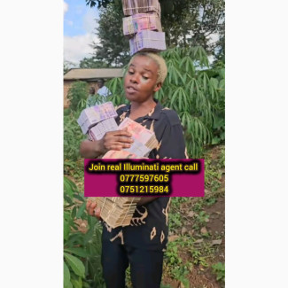 Real Illuminati agent in Uganda call 0777597605/0751215984
