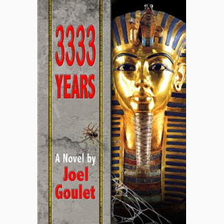 3333 Years King Tut novel by Joel Goulet