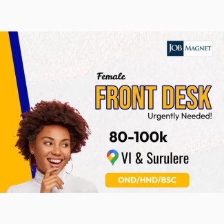 Experienced Female Front Desk Needed