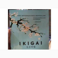 IKIGAI - The Japanese Secret to Long and Happy Life
