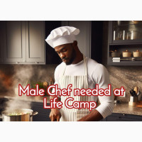Experienced Male Chef Needed Urgently at Life C