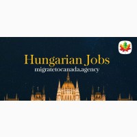 Hungary Employment Packages at Migratetocanada.Agency