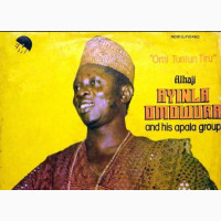 Alhaji Ayinla Omowura and His Apala Group – Omi Tuntun Tiru