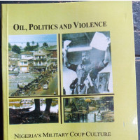 Oil, Politics and Violence - Brand New Book on Nigeria#039;s History