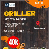 Griller Needed in Sangotedo