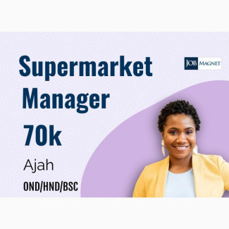 Supermarket Manager Wanted