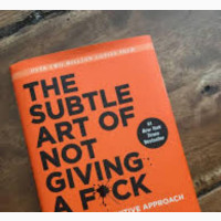 The Subtle Art of Not Giving a Fuck