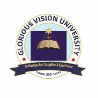 Glorious Vision University, Ogwa, Edo State 2025/2026 Session Admission forms are on sales