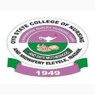 Oyo State College of Nursing and Midwifery Eleyele, Ibadan 2025/2026 Session Admission