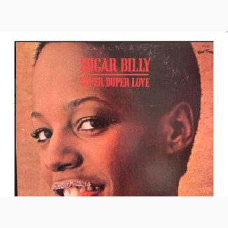 Sugar Billy* – Super Duper Love LP Records